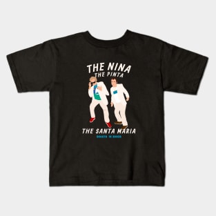 The Nina, The Pinta, The Santa Maria Kids T-Shirt